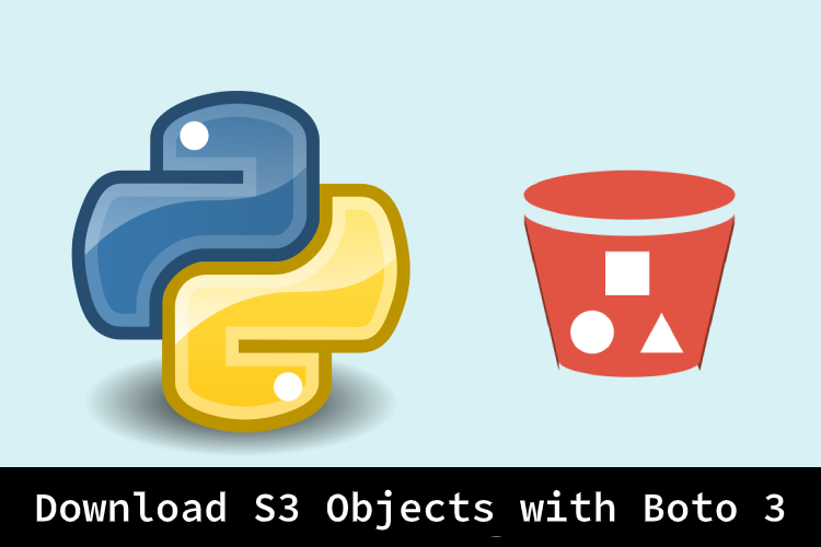 Download S3 Objects With Python and Boto 3
